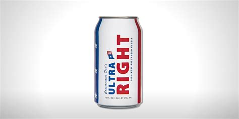 Ultra right - Ultra Right (100% Woke-Free American Beer) Conservative Dad (Ultra Right Beer) Update This Beer. Rate It. Beer Geek Stats. From: Conservative Dad (Ultra Right Beer) …